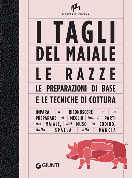 I tagli del maiale. Le razze, le preparazioni di base e le tecniche di cottura - Manuela Vanni,Allan Bay - ebook