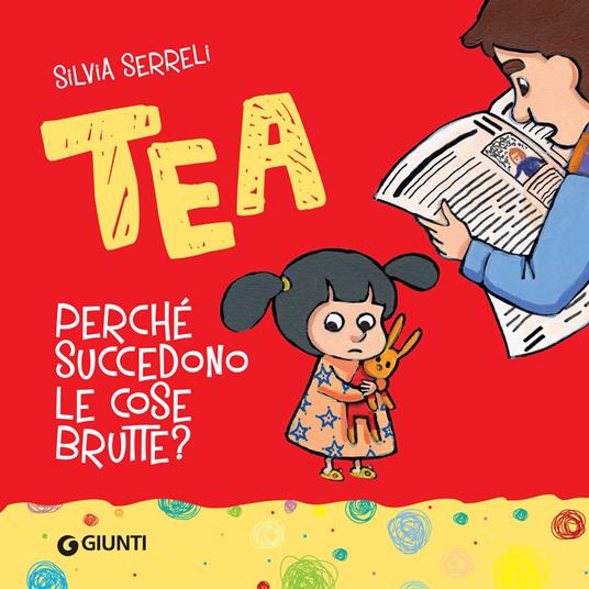 Perché succedono le cose brutte? Tea - Silvia Serreli - ebook