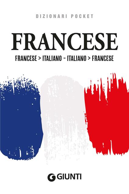 Dizionario francese. Francese-italiano, italiano-francese. Ediz. bilingue - copertina