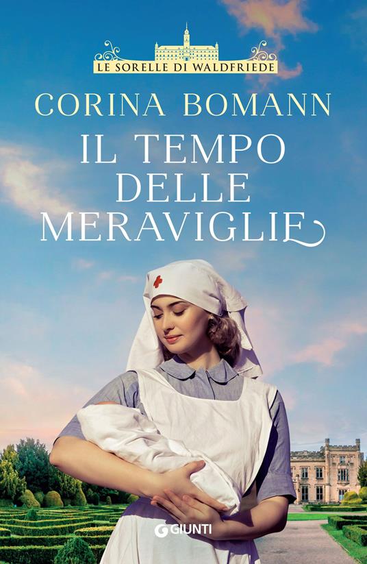 Il tempo delle meraviglie. Le sorelle di Waldfriede - Corina Bomann,Rachele Salerno - ebook