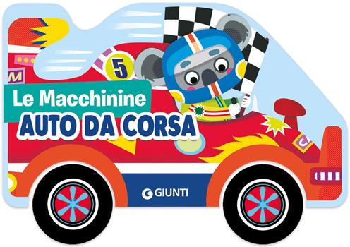 Auto da corsa. Ediz. a colori - Martina Boschi - Libro - Giunti Editore 