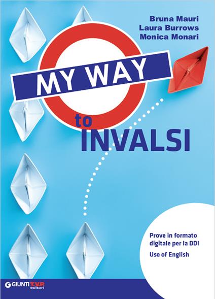 My way to INVALSI. Per la Scuola media. Con e-book. Con espansione online - Bruna Mauri,Laura Burrows - copertina