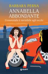 Libro L'essenziale è invisibile agli occhi. Annabella Abbondante Barbara Perna