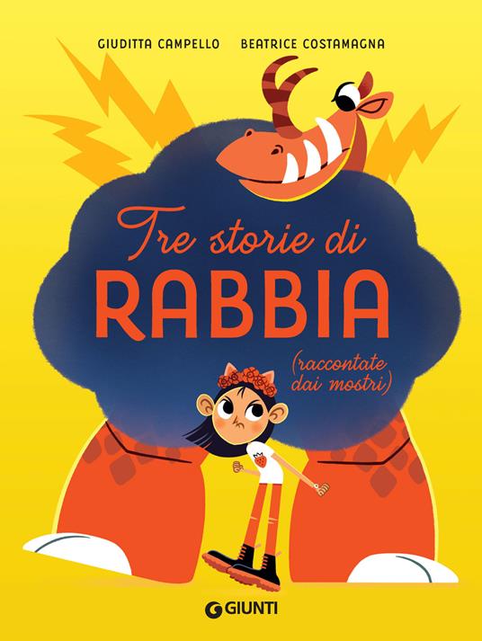 Tre storie di rabbia (raccontate dai mostri) - Giuditta Campello,Beatrice Costamagna - ebook