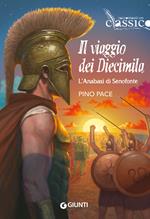 Il viaggio dei Diecimila. L'Anabasi di Senofonte