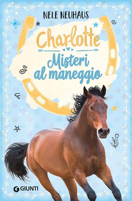 Misteri al maneggio. Charlotte. Vol. 2 - Nele Neuhaus,Anna Carbone - ebook