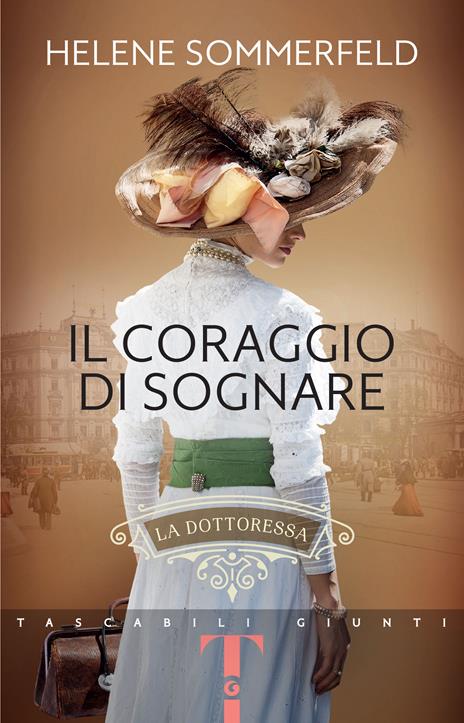 Il coraggio di sognare. La dottoressa - Helene Sommerfeld - copertina