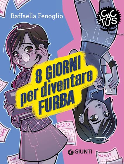 8 giorni per diventare furba - Raffaella Fenoglio,Giulia Adragna - ebook