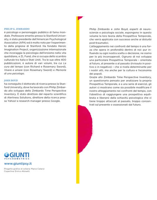 Il paradosso del tempo. La nuova psicologia del tempo che cambierà la tua vita - Philip G. Zimbardo,John Boyd - 3