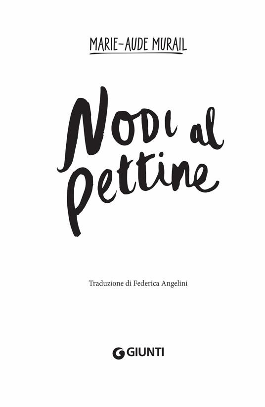 Nodi al pettine - Marie-Aude Murail - Libro - Giunti Editore - Waves | IBS