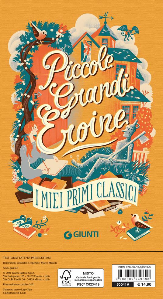 Piccole grandi eroine. I miei primi classici: Il giardino segreto-Piccole  donne-Il mago di Oz-Anna dai capelli rossi - Frances Hodgson Burnett -  Louisa May Alcott - - Libro - Giunti Editore -