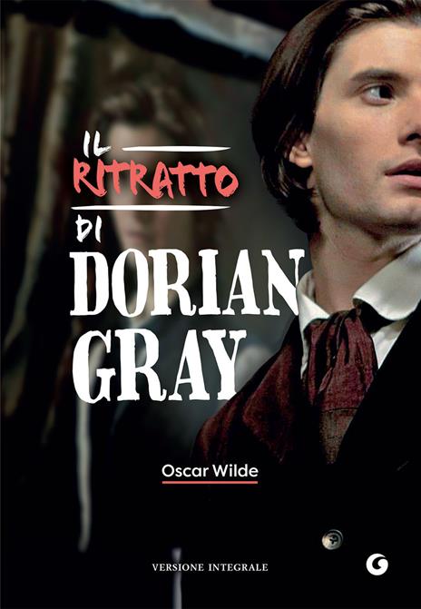 Il ritratto di Dorian Gray. Ediz. integrale - Oscar Wilde - copertina