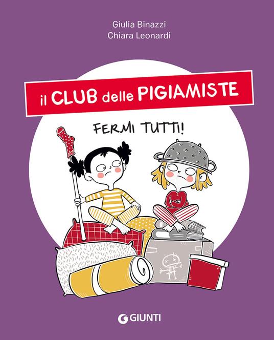 Fermi tutti! Il club delle pigiamiste - Giulia Binazzi - copertina