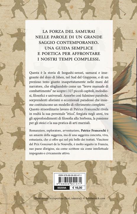 Il moderno samurai. Manuale di etica per tempi difficili - Patrice Franceschi - 2
