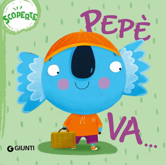 Pepè va... Scoperte. Succede che.... Ediz. a colori - Elisa Mazzoli - copertina