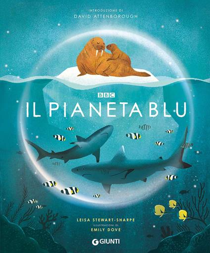 Il pianeta blu. Ediz. a colori - Leisa Stewart-Sharpe - copertina