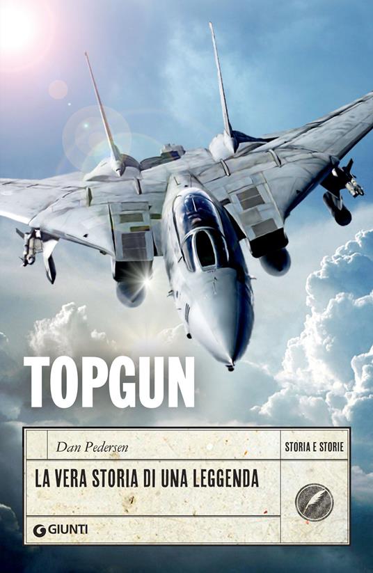 Topgun. La vera storia di una leggenda - Dan Pedersen,Marco Denti - ebook