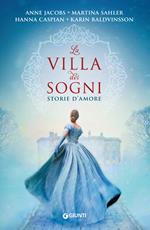 La villa dei sogni. Storie d'amore