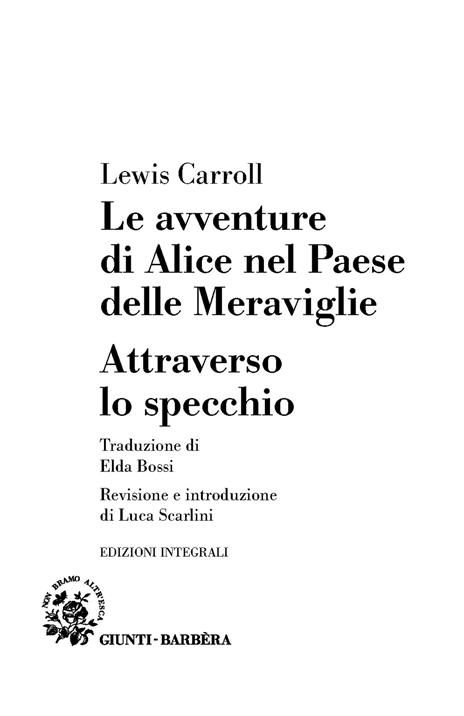 Alice nel Paese delle Meraviglie-Attraverso lo specchio - Lewis Carroll - 3