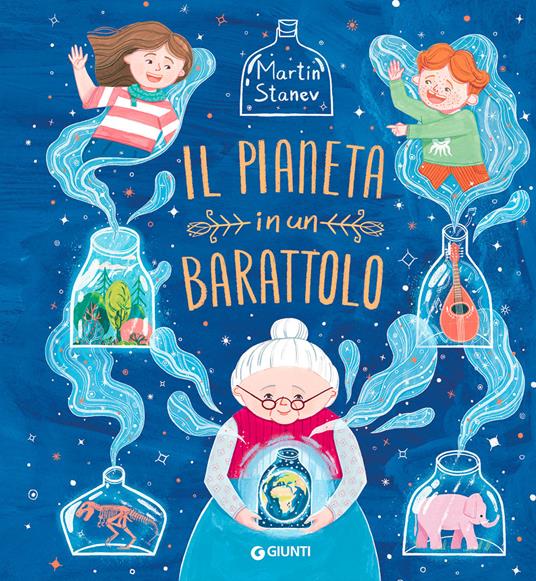 Il pianeta in un barattolo. Ediz. a colori - Martin Stanev - copertina