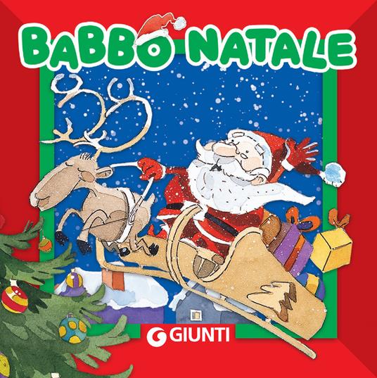 Babbo Natale. Ediz. illustrata - Patrizia Nencini,Fabiano Fiorin - ebook