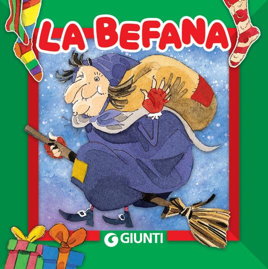 La befana. Ediz. illustrata - Patrizia Nencini,Fabiano Fiorin - ebook