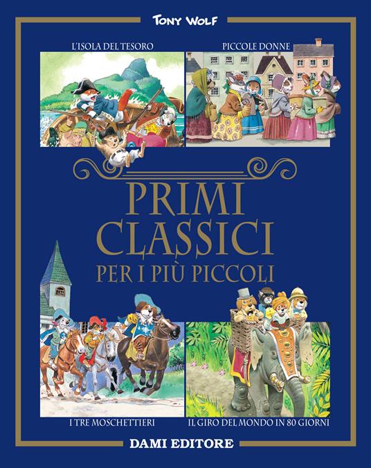 Primi classici per i più piccoli. Ediz. a colori - Peter Holeinone,Tony Wolf - copertina