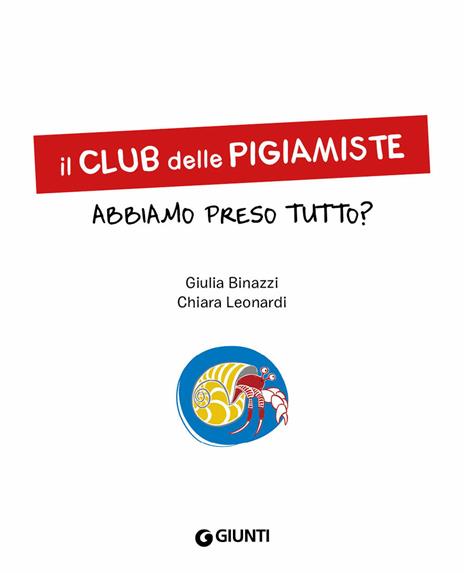 Abbiamo preso tutto? Il club delle pigiamiste. Ediz. a colori - Giulia Binazzi - 3