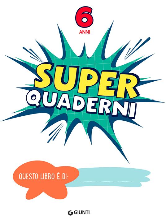 Superquadernini. 4 anni - Libro - Giunti Editore 