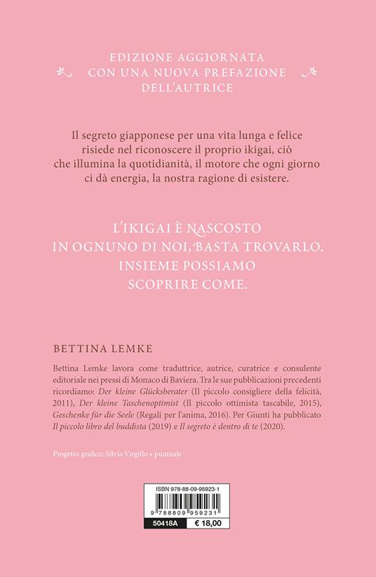 Ikigai. Il metodo giapponese. Trovare il senso della vita per essere felici - Bettina Lemke - 2