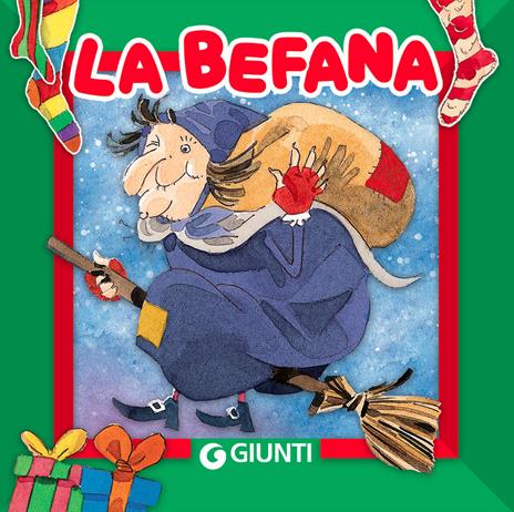 La befana. Ediz. a colori - Patrizia Nencini - copertina