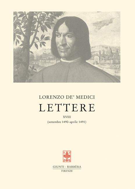 Lettere. Vol. 18: settembre 1490-aprile 1491 - Lorenzo de'Medici - copertina