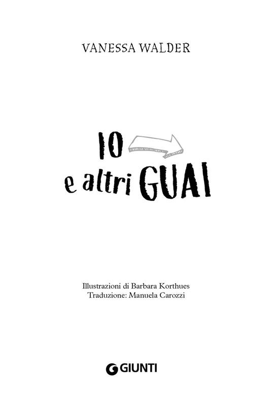 Io e altri guai. Insopportabile. Ediz. illustrata. Vol. 1 - Vanessa Walder - 3