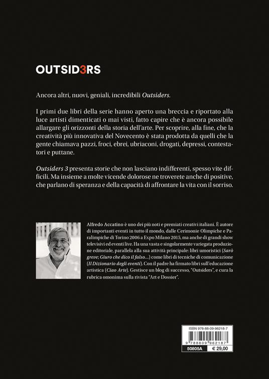 Outsiders 3. Il libro che cambia la storia dell'arte. Artisti geniali. Dimenticati - Alfredo Accatino - 2