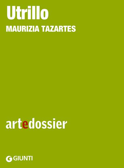 Utrillo. Ediz. illustrata - Maurizia Tazartes - ebook