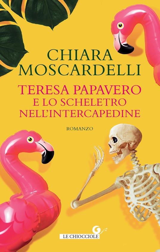 Teresa Papavero e lo scheletro nell'intercapedine - Chiara Moscardelli - copertina