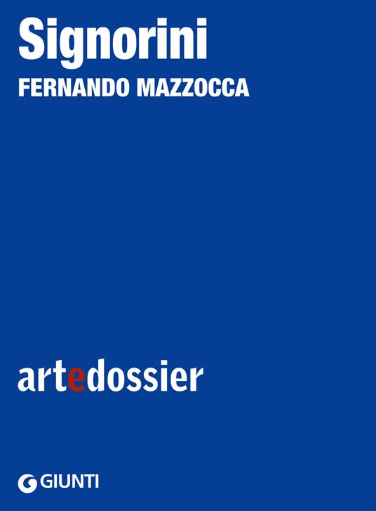 Signorini. Ediz. illustrata - Fernando Mazzocca - ebook