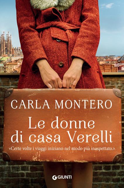 Le donne di casa Verelli - Carla Montero,Cristina Verrienti - ebook