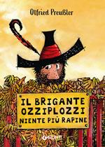 Il brigante Ozziplozzi. Niente più rapine