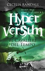 Il cavaliere del tempo. Hyperversum. Vol. 3