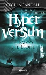 Il falco e il leone. Hyperversum. Vol. 2