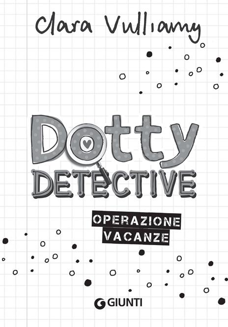 Operazione vacanze. Dotty detective - Clara Vulliamy - 3