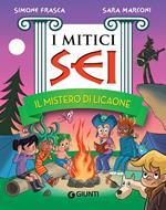 Il mistero di Licaone. I mitici sei