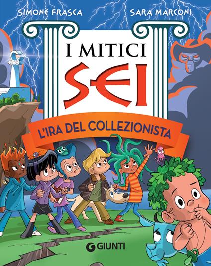 L' ira del collezionista. I mitici sei - Simone Frasca,Sara Marconi - ebook