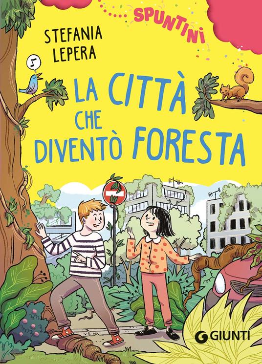 La città che diventò foresta. Ediz. ad alta leggibilità - Stefania Lepera - copertina