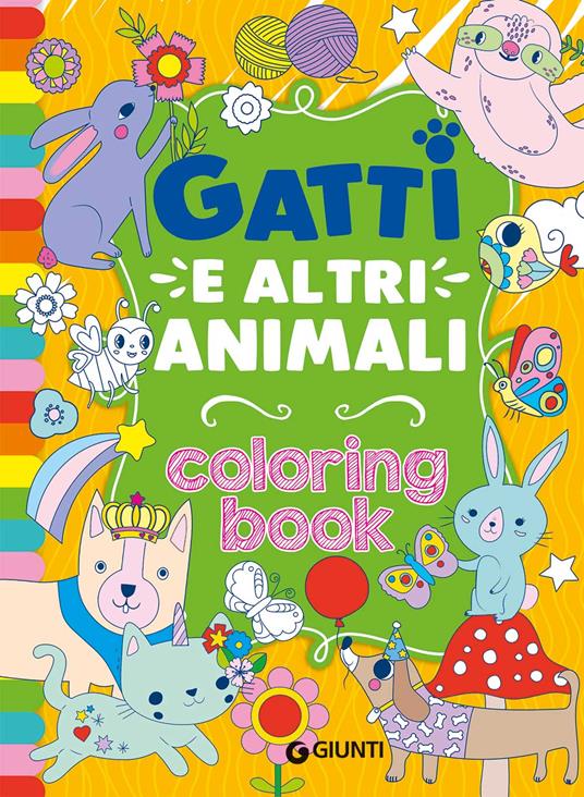 Gatti e altri animali. Coloring book. Ediz. illustrata - copertina