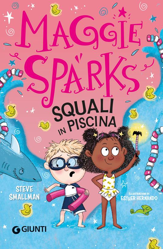 Squali in piscina! Maggie Sparks. Ediz. a colori - Steve Smallman - copertina