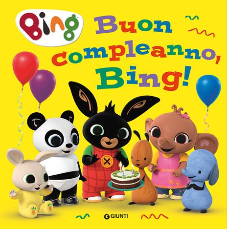 Buon compleanno, Bing! - Libro - Giunti Editore 
