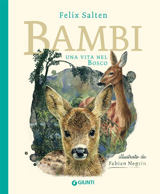 Bambi. Una vita nel bosco. Ediz. a colori - Felix Salten - Libro - Giunti  Editore - Le Strenne