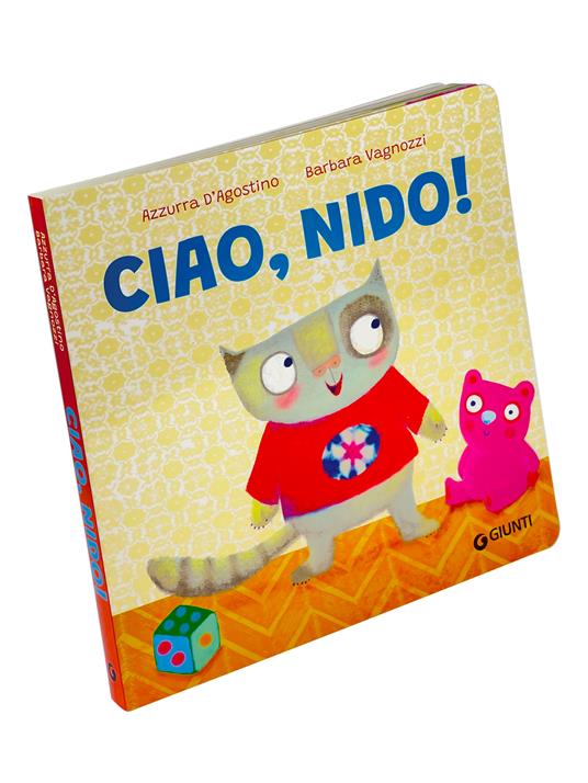 Ciao, nido! Ediz. a colori - Azzurra D'Agostino - 2